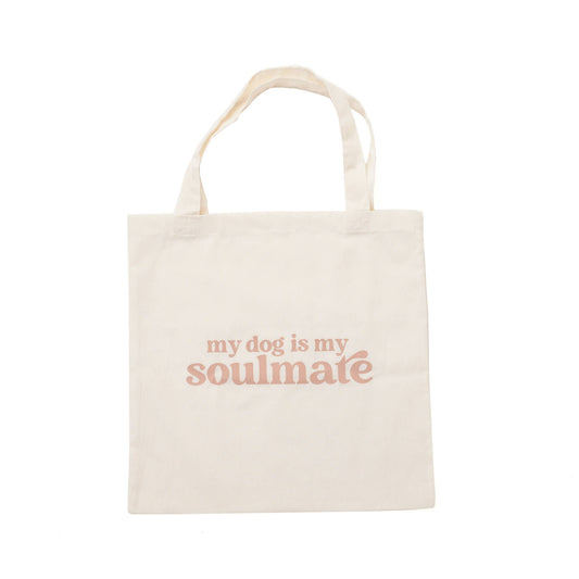 Tote bag My dog is my soulmate